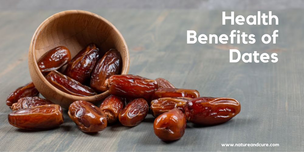 Health Benefits of Dates - Nature & Cure